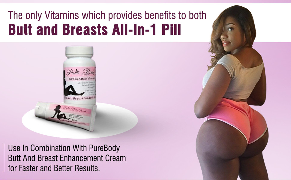 Pure Body Vitamins The #1 Butt and Breast Enhancement All-in-One Supplement Caps